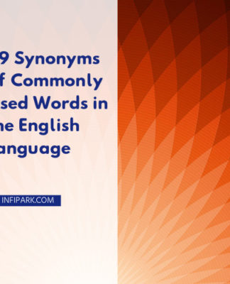 99 Synonyms of Commonly Used Words in the English language COMMONLY USED SYNONYMS