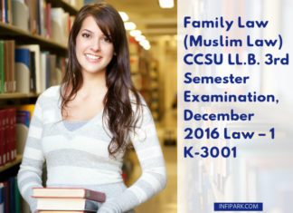 Family Law (Muslim Law) CCSU LL.B. 3rd Semester Examination, December 2016 Law – 1 K-3001 FAMILY LAW MUSLIM LAW