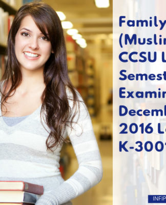 Family Law (Muslim Law) CCSU LL.B. 3rd Semester Examination, December 2016 Law – 1 K-3001 FAMILY LAW MUSLIM LAW