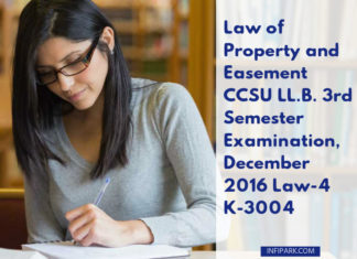 Law of Property and Easement CCSU LL.B. 3rd Semester Examination, December 2016 Law-4 K-3004 LAW PROPERTY EASEMENT