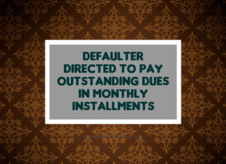 Defaulter Directed To Pay Outstanding Dues In Monthly Installments Defaulter pay EMI