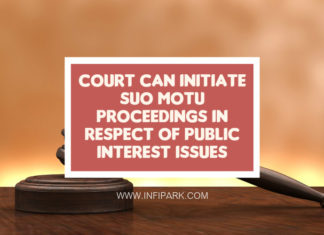 Court Can Initiate Suo Motu Proceedings in Respect of Public Interest Issues suo motu proceedings
