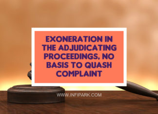 Exoneration In The Adjudicating Proceedings, No Basis To Quash Complaint EXONERATION ADJUDICATING