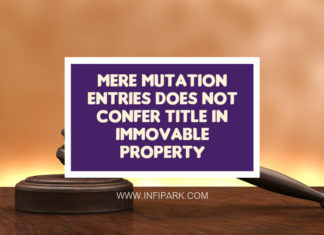 Mere Mutation Entries Does Not Confer Title in Immovable Property mutation entry
