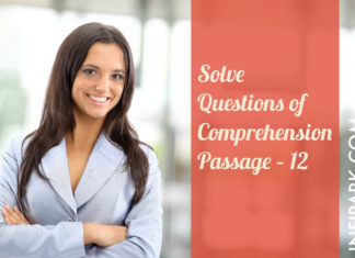 Solve Questions of Comprehension Passage – 12 COMPREHENSION PASSAGE