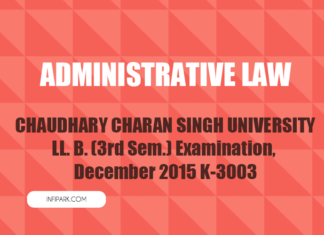 Administrative Law CCSU LL. B. (3rd Sem.) Examination, December 2015 K-3003 ADMINISTRATIVE LAW 2015