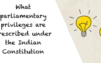parliamentary privileges indian constitution