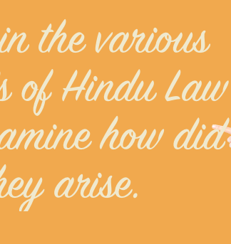 Explain the various Schools of Hindu Law and examine how did they arise. schools of hindu law