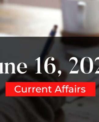 June 16, 2022 | Daily Current Affairs