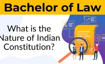 What is the nature of Indian Constitution?