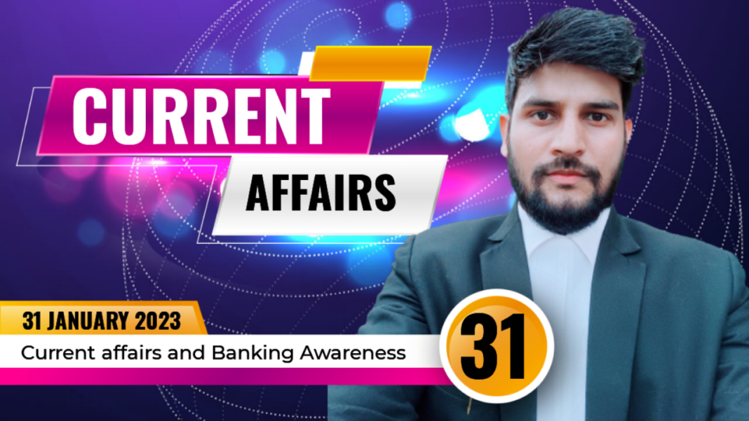 31 january current affairs