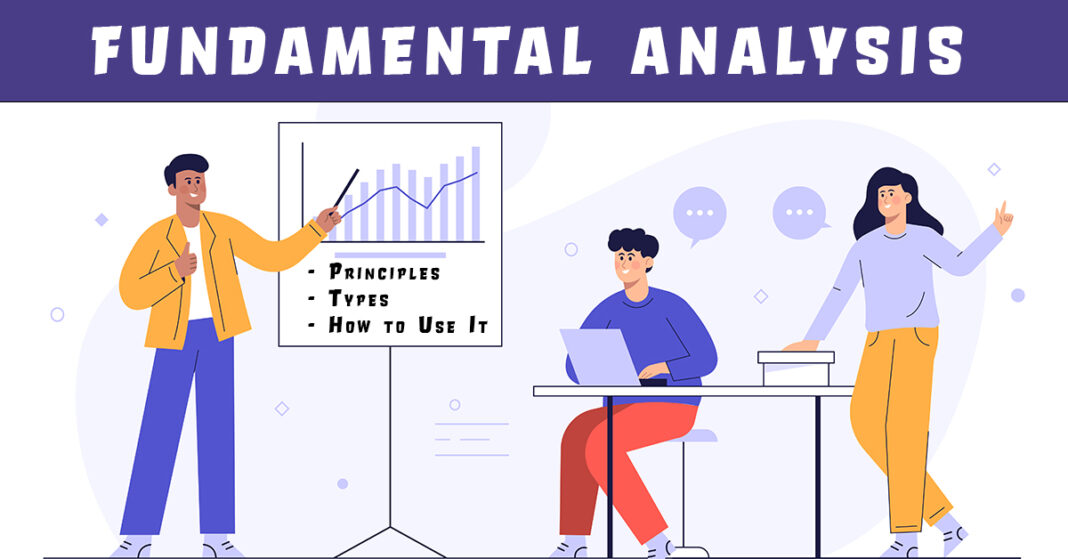 Fundamental Analysis: Principles, Types, and Use of It