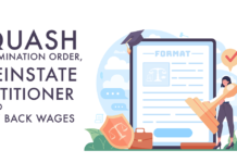 quash termination order, Reinstate Petitioner and pay back wages