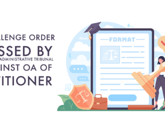 Writ Petition format to file Writ under Article 226 and 227 to challenge order passed by Central Administrative Tribunal against OA of Petitioner challenge order passed by Central Administrative Tribunal against OA of Petitioner