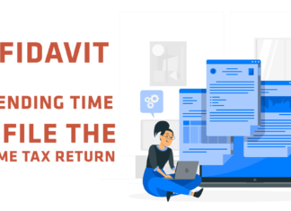 AFFIDAVIT FOR EXTENDING TIME TO FILE THE INCOME TAX RETURN
