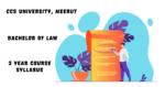 CCS University, Meerut | LL.B. 3 Year Syllabus