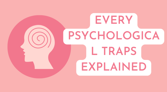 Every Psychological Traps Explained Psychological Traps