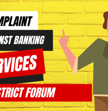 Complaint Against Banking Services to District Forum
