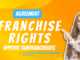 AGREEMENT BETWEEN A FRANCHISER AND FRANCHISEE GRANTING FRANCHISE RIGHTS WITH RIGHT TO APPOINT SUBFRANCHISEES IN THE TERRITORY ALLOTTED FRANCHISE RIGHTS