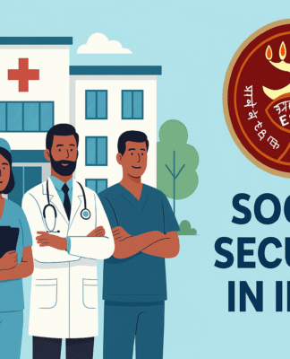 Employees’ State Insurance Corporation: India’s Premier Social Security Institution