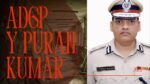 ADGP Y Puran Kumar