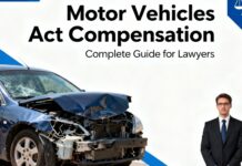 How to File an Application for Compensation under Motor Vehicles Act: A Complete Guide for Lawyers