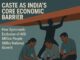 Caste as India’s Core Economic Barrier Caste as India's Core Economic Barrier