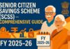 Senior Citizen Savings Scheme (SCSS) in India: A Comprehensive Guide for FY 2025–26
