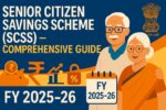 Senior Citizen Savings Scheme (SCSS) in India: A Comprehensive Guide for FY 2025–26 Senior Citizen Savings Scheme (SCSS) in India: A Comprehensive Guide for FY 2025–26