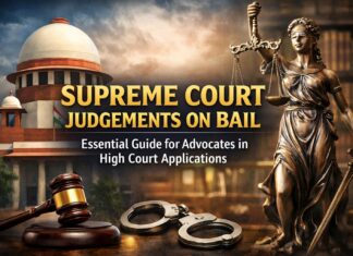 Supreme Court Judgements on Bail: Essential Guide for Advocates in High Court Applications Supreme Court Judgements on Bail