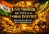 Gold Through the Eyes of an Indian Investor: When Global Rallies Meet Indian Dreams