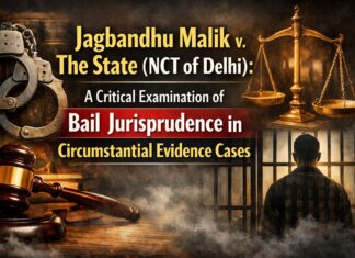 Jagbandhu Malik v. The State (NCT of Delhi): A Critical Examination of Bail Jurisprudence in Circumstantial Evidence Cases Jagbandhu Malik v. The State (NCT of Delhi)