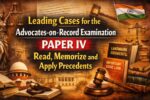 Leading Cases for the Advocates‑on‑Record Examination PAPER IV: Read, Memorize and Apply Precedents