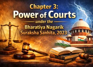 Chapter 3: Power of Courts under the Bharatiya Nagarik Suraksha Sanhita, 2023