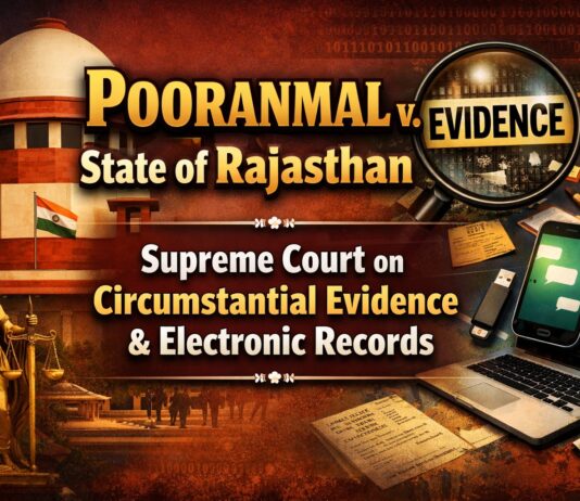 Pooranmal vs State of Rajasthan: Supreme Court on Circumstantial Evidence and Electronic Records