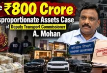 The ₹800 Crore Disproportionate Assets Case of Deputy Transport Commissioner A. Mohan