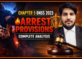 Chapter 5 of Bharatiya Nagarik Suraksha Sanhita, 2023: Comprehensive Analysis of Arrest Provisions