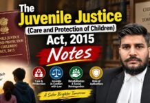 The Juvenile Justice (Care and Protection of Children) Act, 2015 Notes