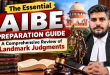 The Essential AIBE Preparation Guide: A Comprehensive Review of Landmark Judgments AIBE Preparation Guide